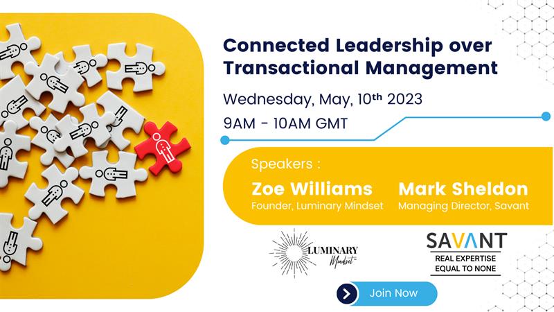 Connected Leadership over Transactional Management