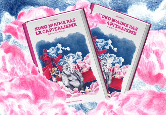Koko n'aime pas le capitalisme - Ulule