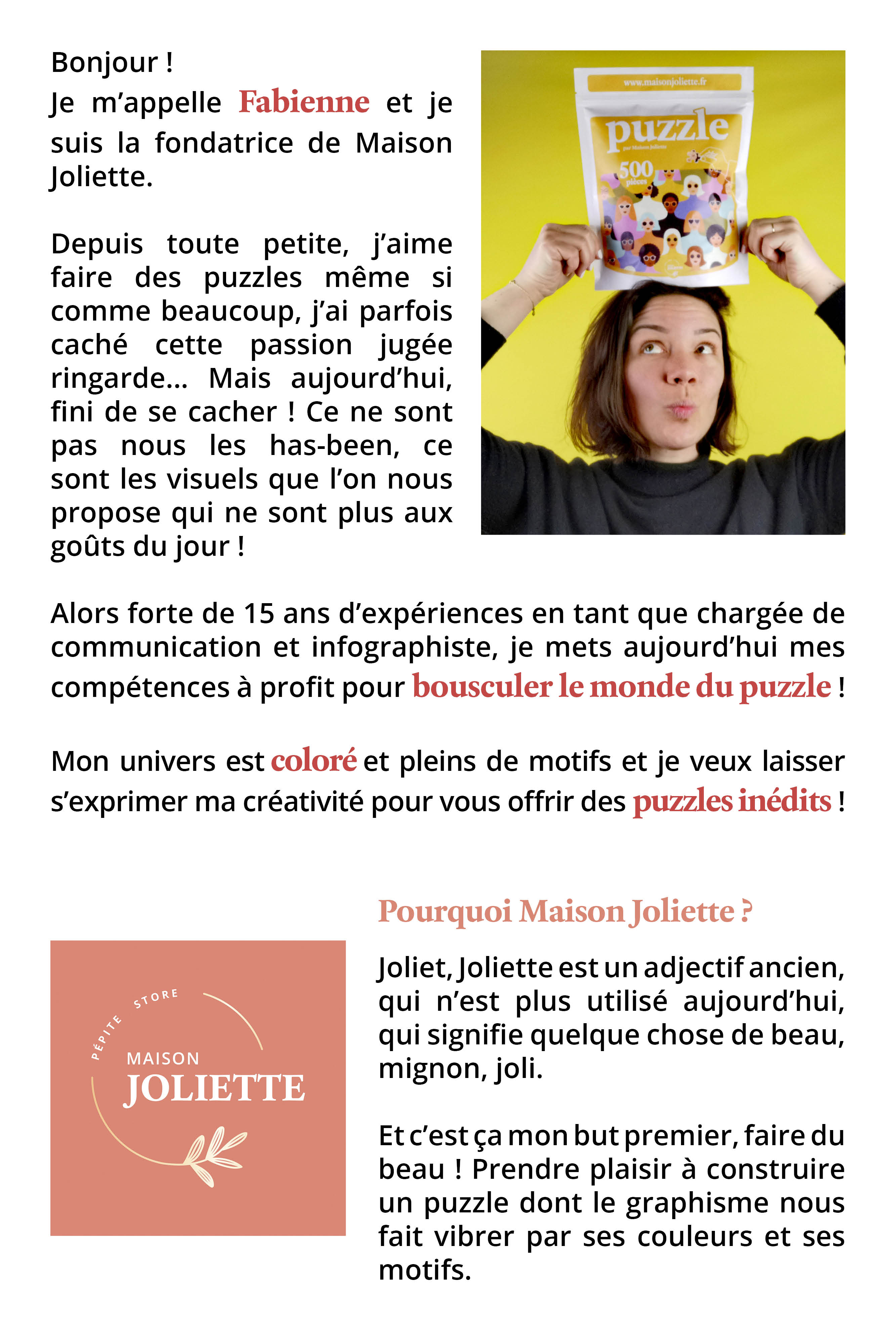 Maison Joliette, puzzles modernes