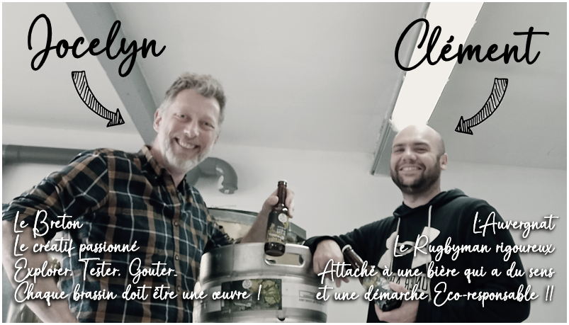 Jocelyn Clément Le Breton Le creatif passionné R ugbyman rigoureux Explorer Tester. une biere qui a du sens Chaque brassin doit etre une et une démarche Eco-responsable