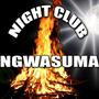 Night Club Ngwasuma