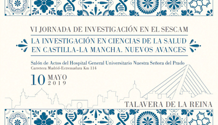 VI Jornada de Investigación en el SESCAM La investigación en ciencias de la salud en Castilla-La Mancha