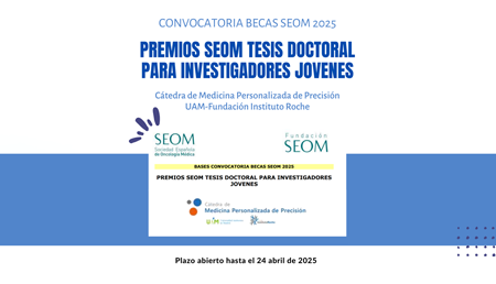 IV Premios SEOM Tesis doctoral para investigadores jóvenes