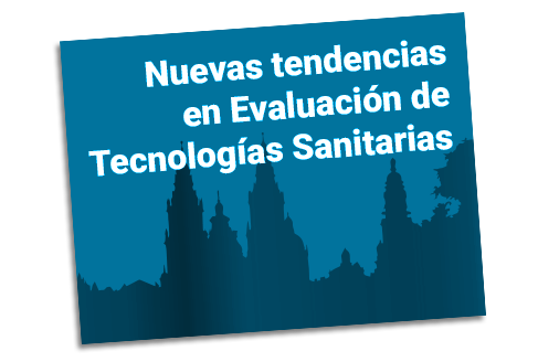 3ª Jornada Nuevas Tendencias en la Evaluación de Tecnologías Sanitarias