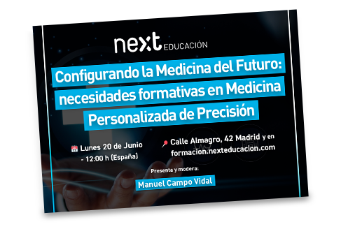 Configurando la Medicina del Futuro: necesidades formativas en Medicina Personalizada de Precisión