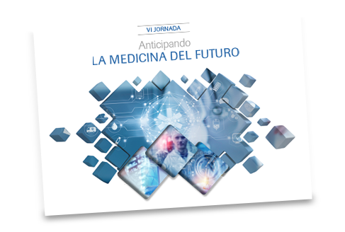 VI JornadaAnticipandola Medicinadel Futuro