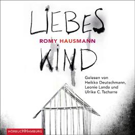 Liebes Kind Von Romy Hausmann Bei Lovelybooks Krimi Und Thriller