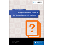 Cover of Creating Documents and Queries in SAP BusinessObjects Web Intelligence