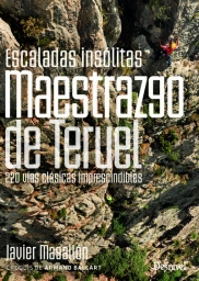 Escaladas insólitas del Maestrazgo de Teruel.