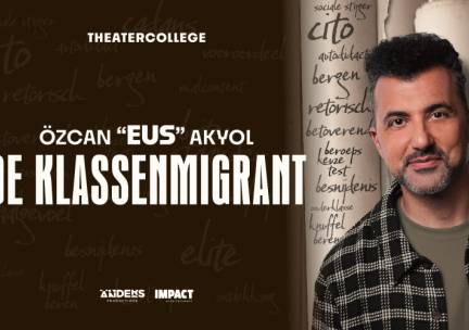 &Ouml;zcan Akyol theatercollege &lsquo;De Klassenmigrant&rsquo;