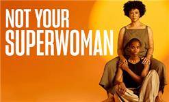 Not Your Superwoman