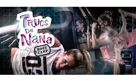 BootCamp Vittel Trucs de Nana (26-29 juin)
