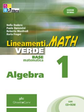 Lineamenti.math VERDE Algebra vol 1