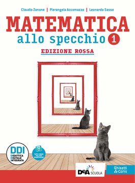 Matematica allo specchio - Edizione Rossa - Volume 1