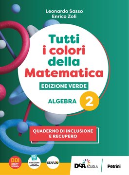 Tutti i colori della Matematica - Edizione VERDE - Quaderno Algebra 2