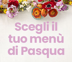 A Pasqua al tuo menù ci pensiamo noi!