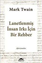 Lanetlenmiş İnsan Irkı İçin Bir Rehber