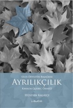 Ulus - Devletin Başağrısı Ayrıkçılık