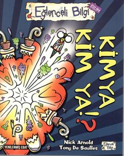 Eğlenceli Bilgi Kimya Kim Ya!?