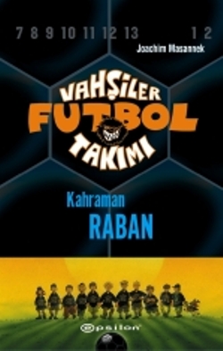 Vahşiler Futbol Takımı 6 - Kahraman Raban