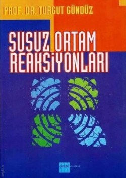 Susuz Ortam Reaksiyonları