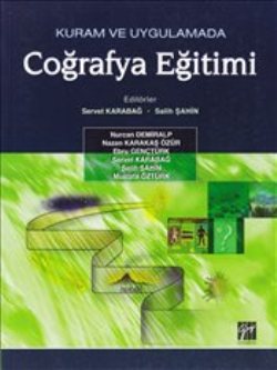 Kuram ve Uygulamada Coğrafya Eğitimi