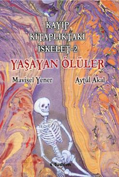Kayıp Kitaplıktaki İskelet 2: Yaşayan Ölüler