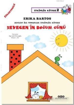 Sevecen ile Tomurcuk Etkinlik Kitabı Serisi 2 - Sevecen’in Doğum Günü (Çıkartmalı)
