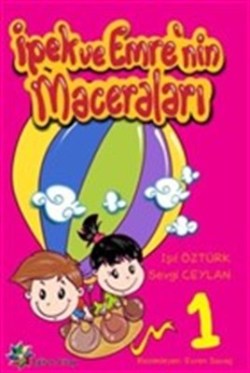 İpek ve Emre'nin Maceraları Eğitim Seti (8 Kitap Takım)