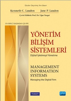 Yönetim Bilişim Sistemleri - Dijital İşletmeyi Yönetme / Management Information Systems - Managing the Digital Firm