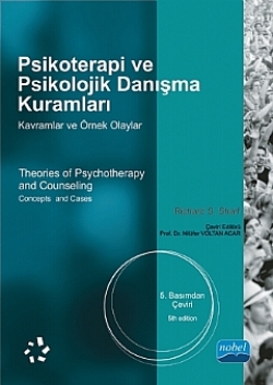 Psikoterapi ve Psikolojik Danışma Kurallar - Kavramlar ve Örnek Olaylar - Theories of Psychotherapy and Counselling -Concepts an