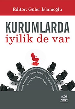 Kurumlarda İyilik de Var