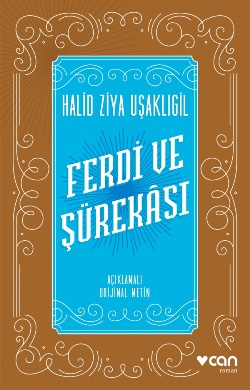Ferdi ve Şürekası (Açıklamalı Orijinal Metin)