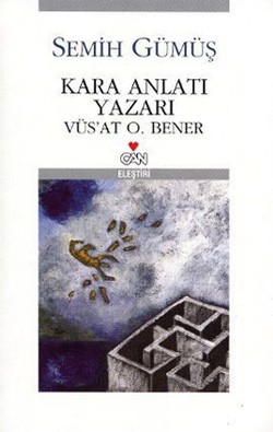 Kara Anlatı Yazarı Vüs’at O. Bener