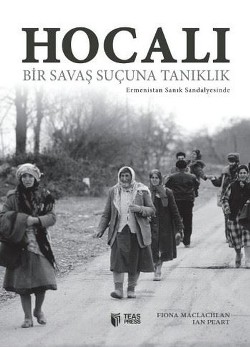 Hocalı: Bir Savaş Suçuna Tanıklık - Ermenistan Sanık Sandalyesinde