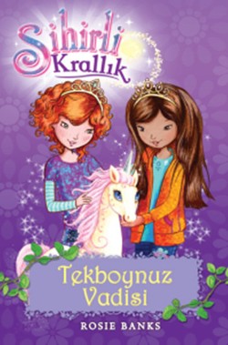 Sihirli Krallık Tekboynuz Vadisi -  2. Kitap