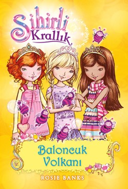 Sihirli Krallık 7. Kitap: Baloncuk Volkanı