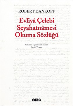 Evliya Çelebi Seyahatnamesi Okuma Sözlüğü