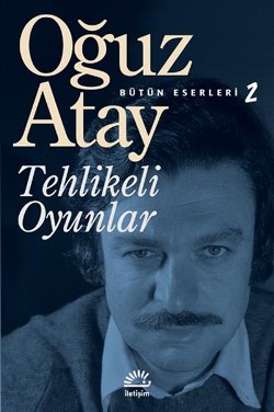 Tehlikeli Oyunlar -  Bütün Eserleri 2