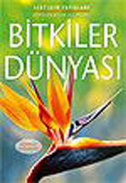 Popüler Bilim Kitapları Dizisi 03 - Bitkiler Dünyası