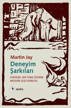 Deneyim Şarkıları: Evrensel Bir Tema Üzerine Modern Çeşitlemeler