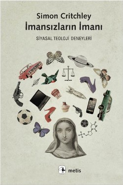 İmansızların İmanı - Siyasal Teoloji Deneyleri
