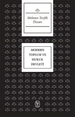 Modern Toplum ve Hukuk Devleti