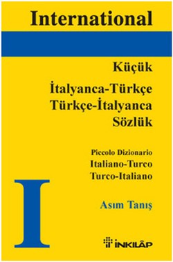 Küçük İtalyanca - Türkçe / Türkçe - İtalyanca Sözlük, Piccolo Dizionario Italiano - Turco Turco - Italiano