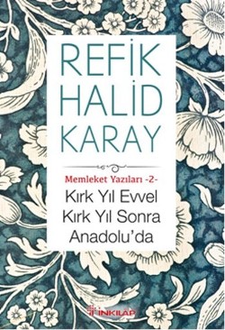 Memleket Yazıları 2 - Kırk Yıl Evvel Kırk Yıl Sonra