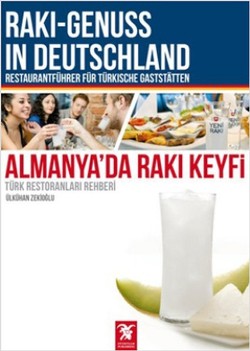Almanya'da Rakı Keyfi: Türk Restorantları Rehberi