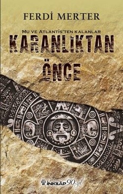 Karanlıktan Önce - Mu ve Atlantis’ten Kalanlar