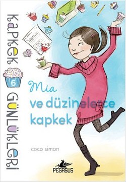 Kapkek Günlükleri 6 - Mia ve Düzinelerce Kapkek