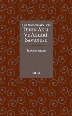 Dinin Akli ve Ahlaki Savunusu ( Ciltli )