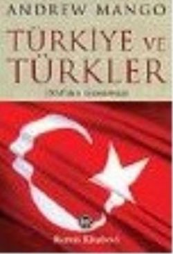 Türkiye ve Türkler 1938’den Günümüze